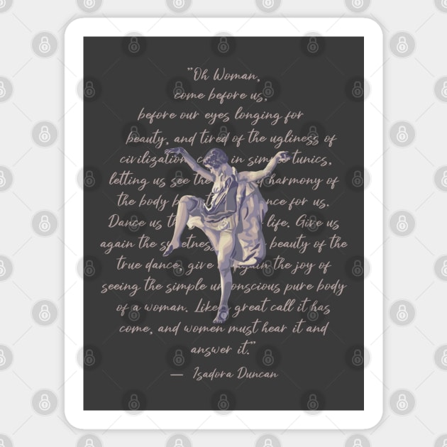 Isadora Duncan Portrait and Quote Sticker by Slightly Unhinged